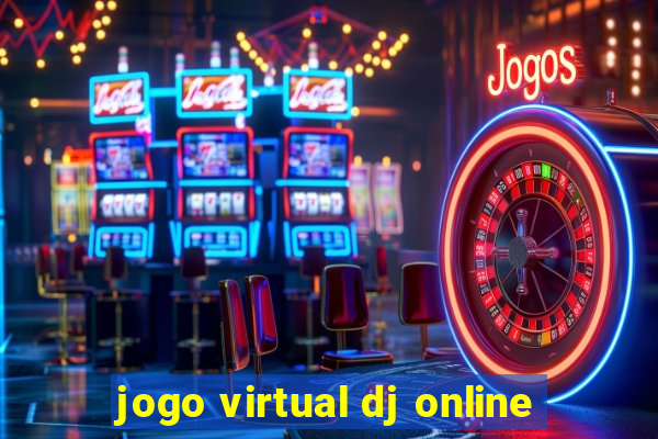 jogo virtual dj online